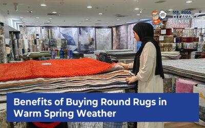 Embrace the Season: The Benefits of Buying Round Rugs in Warm Spring Weather